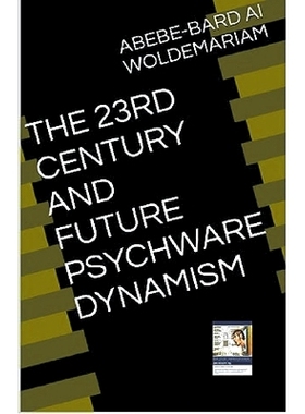预订 The 23rd Century and Future Psychware Dynamism