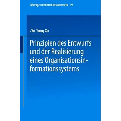 预订 Prinzipien Des Entwurfs Und Der Realisierung Eines Organisationsinformationssystems