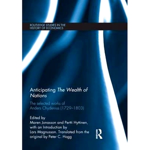 预订 Anticipating The Wealth of Nations: The Selected Works of Anders Chydenius, 1729–1803 预测国家的财富：Anders Chyde
