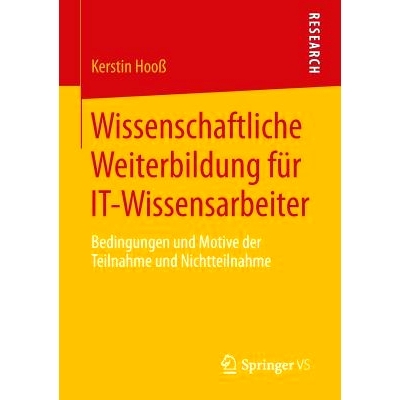预订 Wissenschaftliche Weiterbildung für IT-Wissensarbeiter: Bedingungen und Motive der Teilnahme und Nichtteilnahme IT