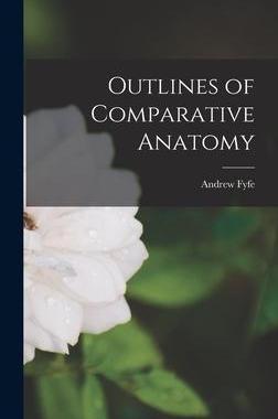 [预订]Outlines of Comparative Anatomy 9781018314846