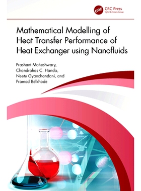 预订 Mathematical Modelling of Heat Transfer Performance of Heat Exchanger Using Nanofluids 基于纳米流体的换热器传热性能