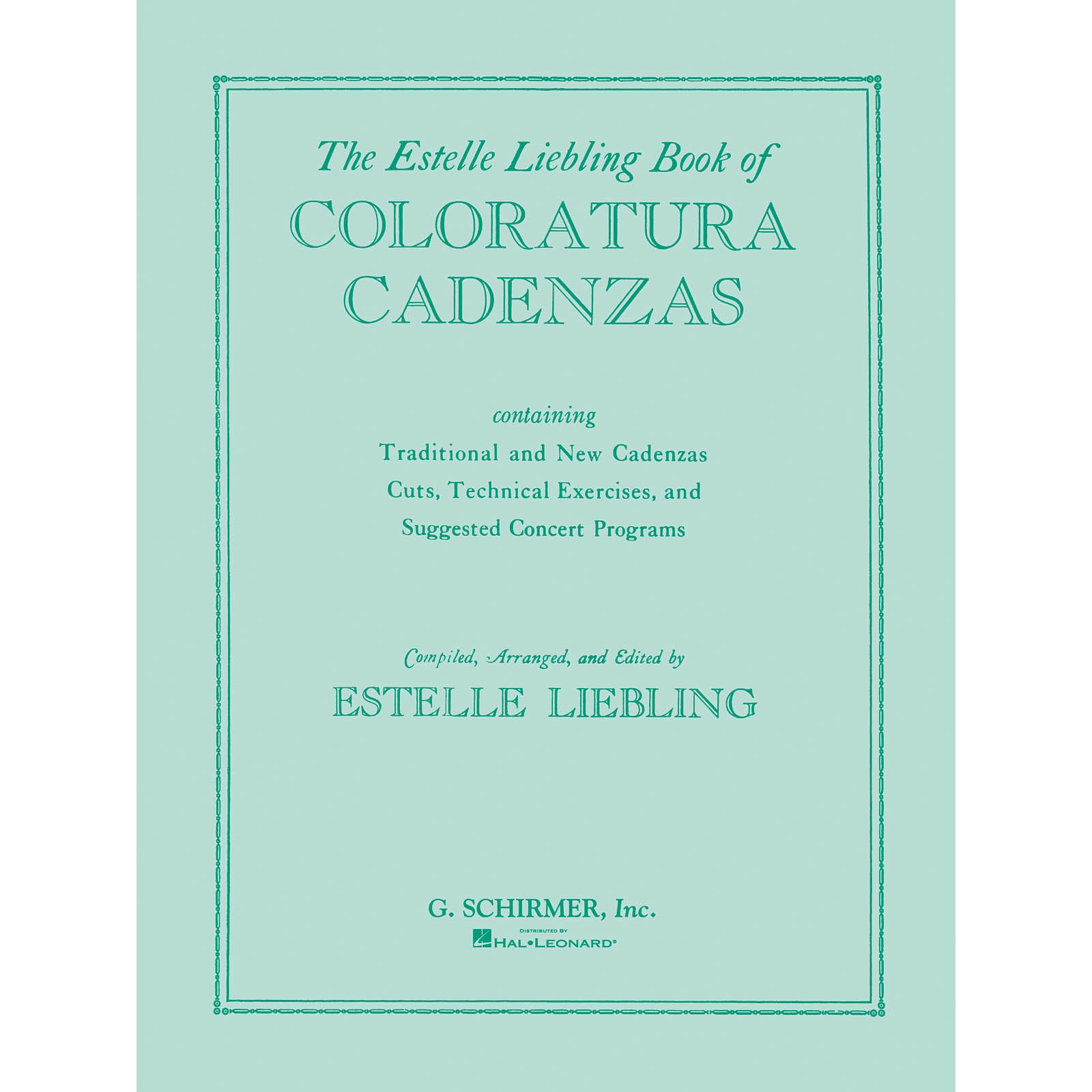 The Estelle Liebling Book of Coloratura Cadenzas 埃斯特尔华彩花腔喜爱的书: 9780793551903