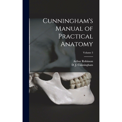 预订 Cunningham’s Manual of Practical Anatomy; Volume 3: 9781016525688