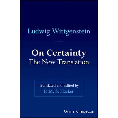 现货 On Certainty: The new translation 《论确定性》：新译本: 9781394324637