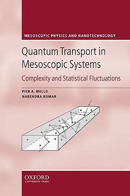 【预订】Quantum Transport in Mesoscopic Systems