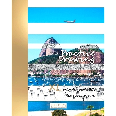 预订 Practice Drawing - XL Workbook 30: Rio de Janeiro: 9781097141562