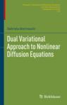 [预订]Dual Variational Approach to Nonlinear Diffusion Equations