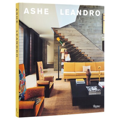 Ashe Leandro: Architecture + Interiors Ashe Leandro设计事务所:建筑+室内 AD100: 9780847837199