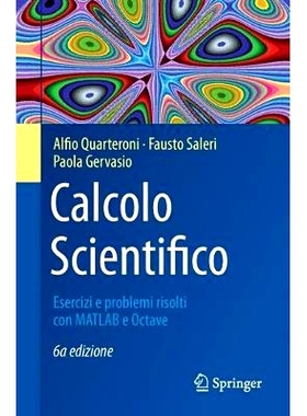 预订 Calcolo Scientifico: Esercizi e problemi risolti con MATLAB e Octave 科学计算：使用矩阵实验室与倍频解决的练习与问题