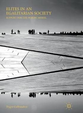 【预订】Elites in an Egalitarian Society: Support for the Nordic Model