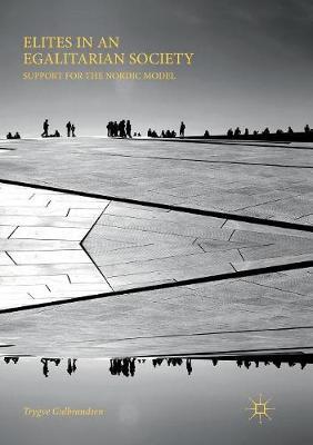 【预订】Elites in an Egalitarian Society: Support for the Nordic Model