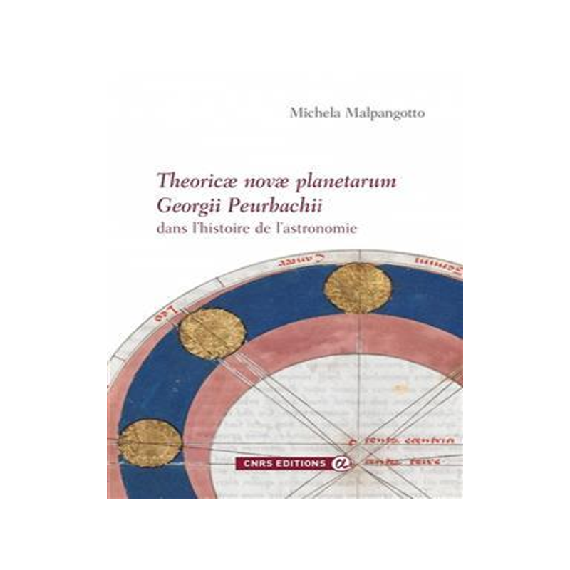 [预订]Theoricae novae planetarum Georgii Peurbachii dans l’histoire de l’astronomie : sources, éditio 9782271134585