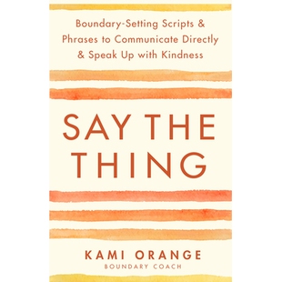 Scripts Say Setting Thing with Speak Phrases Kindness Communicate Boundary Directly the 预订 9781401976125