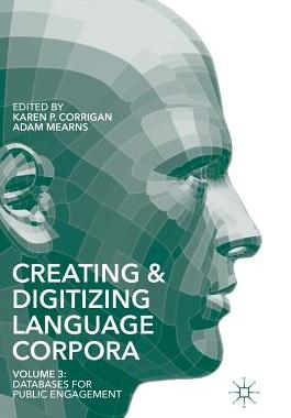 【预订】Creating and Digitizing Language Corpora