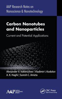 【预订】Carbon Nanotubes and Nanoparticles: Current and Potential Applications