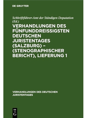 预订 Verhandlungen des fünfunddreißigsten Deutschen Juristentages (Salzburg) – (Stenographischer Bericht), Lieferung