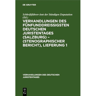 Salzburg Lieferung des Bericht Stenographischer – Juristentages Deutschen fünfunddreißigsten Verhandlungen 预订