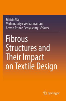 [预订]Fibrous Structures and Their Impact on Textile Design 9789811948299