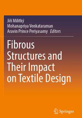 [预订]Fibrous Structures and Their Impact on Textile Design 9789811948299
