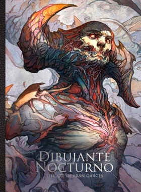 现货 英文原版 Francisco Garces的魔幻插画艺术 Dibujante Nocturno: The Art of Francisco Garcés
