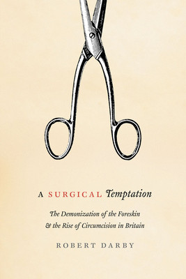 【预订】A Surgical Temptation 9780226101101