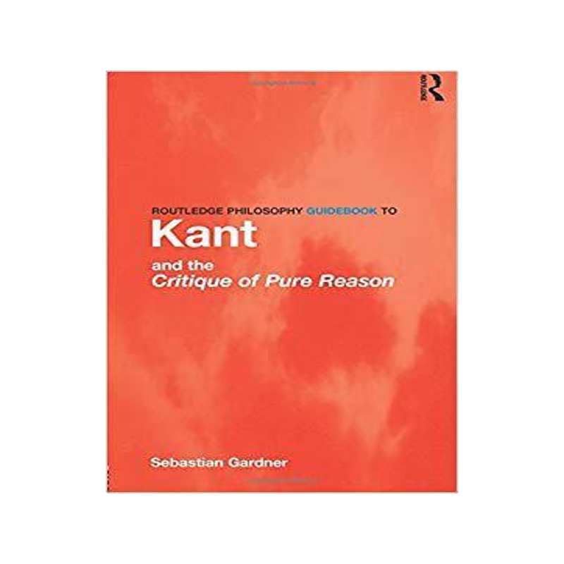 预订 []Routledge Philosophy GuideBook to Kant and the Critique of Pure Reason 9780415119092