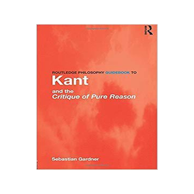 [预订]Routledge Philosophy GuideBook to Kant and the Critique of Pure Reason 9780415119092