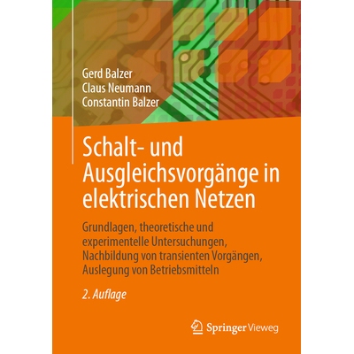 预订 Schalt- und Ausgleichsvorgänge in elektrischen Netzen: Grundlagen, theoretische und experimentelle Untersuchungen,