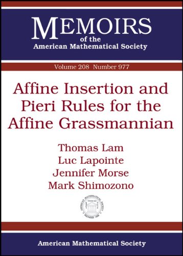 【预售】Affine Insertion and Pieri Rules for the Affine Grassmannian