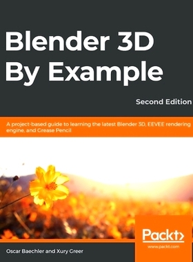 预订 Blender 3D By Example Blender 3D 示例: 9781789612561