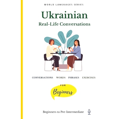 预订 Ukrainian: Real-Life Conversations for Beginners: 9798637546305