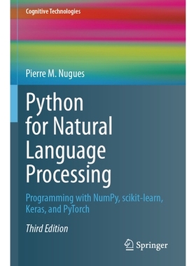 预订 Python for Natural Language Processing: Programming with NumPy, scikit-learn, Keras, and PyTorch Python 自然语言处