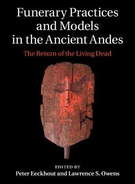 【预订】Funerary Practices and Models in the Ancient Andes