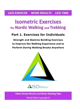 预订 Isometric Exercises for Nordic Walking and Trekking: Part 1. Exercises for Individuals - Strength, Muscle and Stami