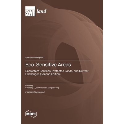 预订 Eco-Sensitive Areas: Ecosystem Services, Protected Lands, and Current Challenges (Second Edition): 9783725845934