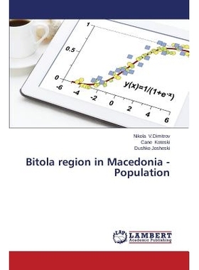 预订 Bitola region in Macedonia -Population 马其顿比托拉区人口: 9783659676741