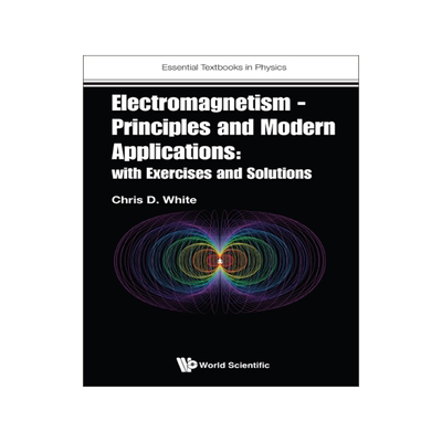 [预订]Electromagnetism - Principles and Modern Applications