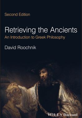 [预订]Retrieving The Ancients - An Introduction To Greek Philosophy, 2Nd Edition