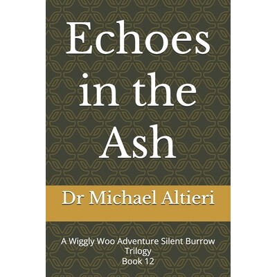 预订 Echoes in the Ash: A Wiggly Woo Adventure Silent Burrow Trilogy Book 12 9798247896463