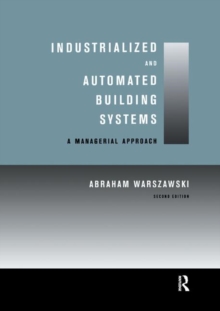 【预订】Industrialized and Automated Building Systems: A Managerial Approach 9780367399511