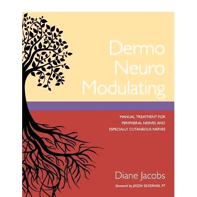 预订 Dermo Neuro Modulating: Manual Treatment for Peripheral Nerves and Especially Cutaneous Nerves: 9781987985184
