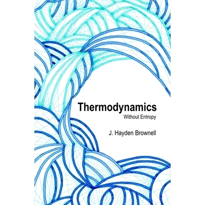 预订 Thermodynamics Without Entropy: 9781300795490