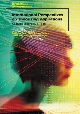 【预订】International Perspectives on Theorizing Aspirations: Applying Bourdieu’s Tools