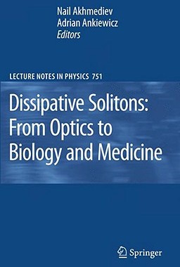 【预订】Dissipative Solitons: From Optics to Biology and Medicine
