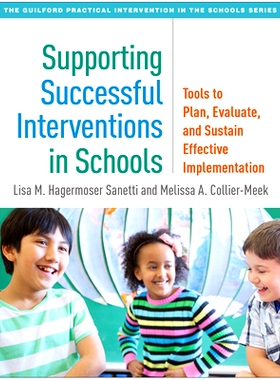 预订 Supporting Successful Interventions in Schools: Tools to Plan, Evaluate, and Sustain Effective Implementation 支持