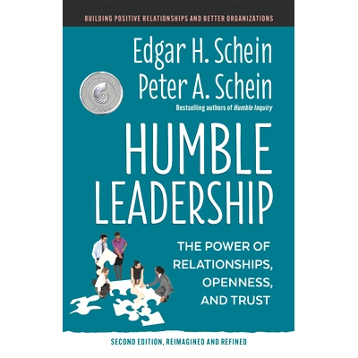 预订 Humble Leadership, Second Edition: The Power of Relationships, Openness, and Trust: 9781523005505