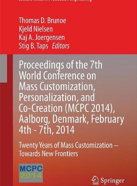 【预订】Proceedings of the 7th World Conference on Mass Customization, Personalization, and Co-Creation (MCPC 2014...
