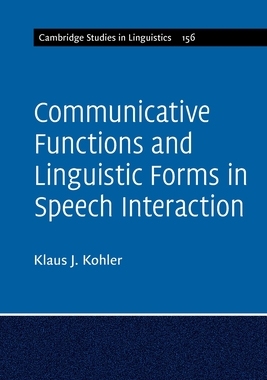 【预订】Communicative Functions and Linguistic Forms in Speech Interaction 9781316621790
