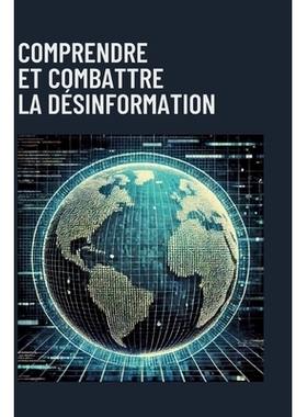 预订 Comprendre et combattre la désinformation: 9782488709033